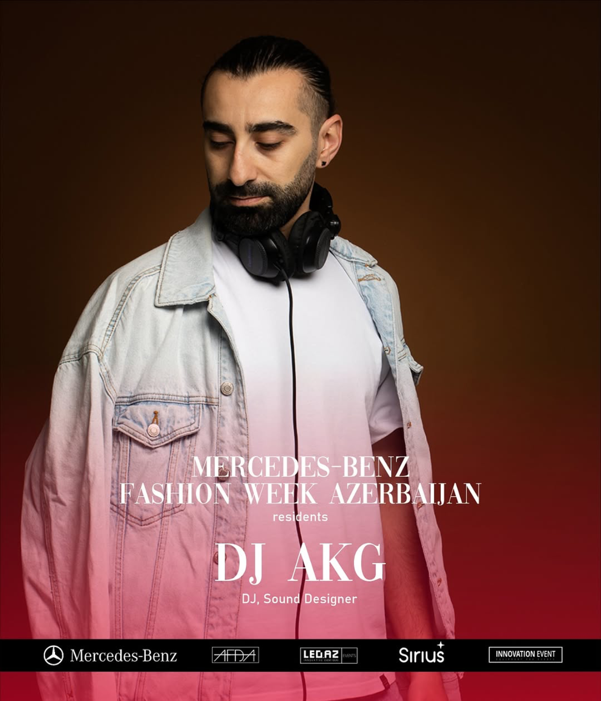 Mercedes-Benz Fashion Week Azerbaijan, DJ AKG, Kamran Garalov, აზერბაიჯანის მერსედეს-ბენცის მოდის კვირეული